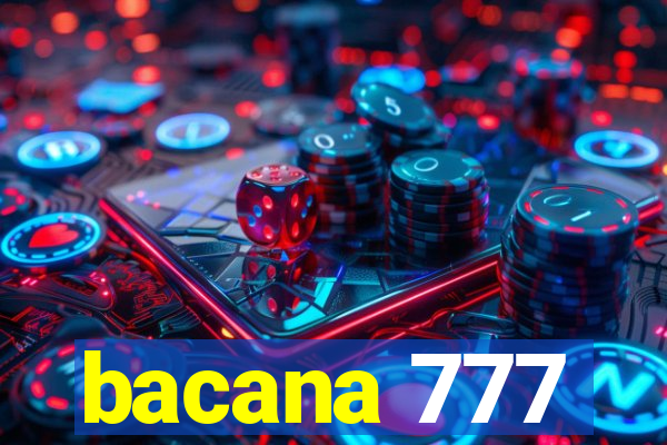bacana 777